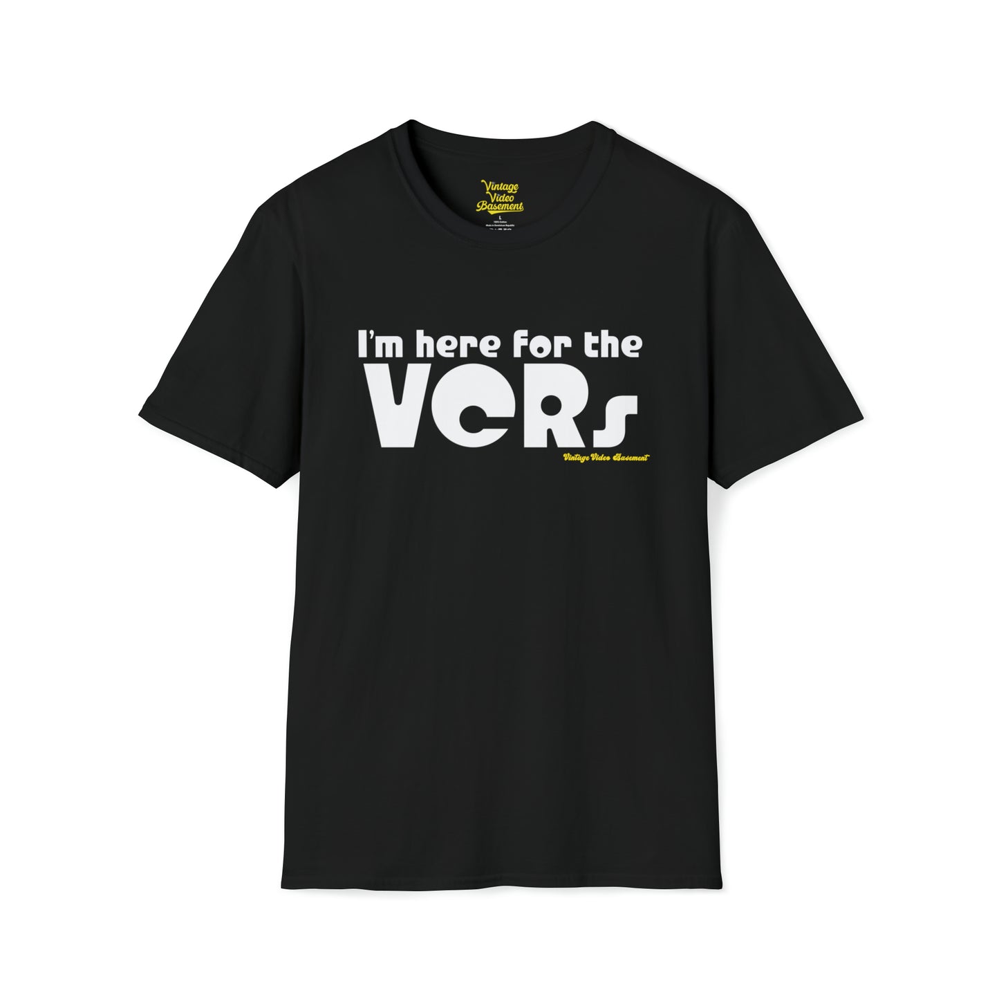 Here for the VCRs T-Shirt