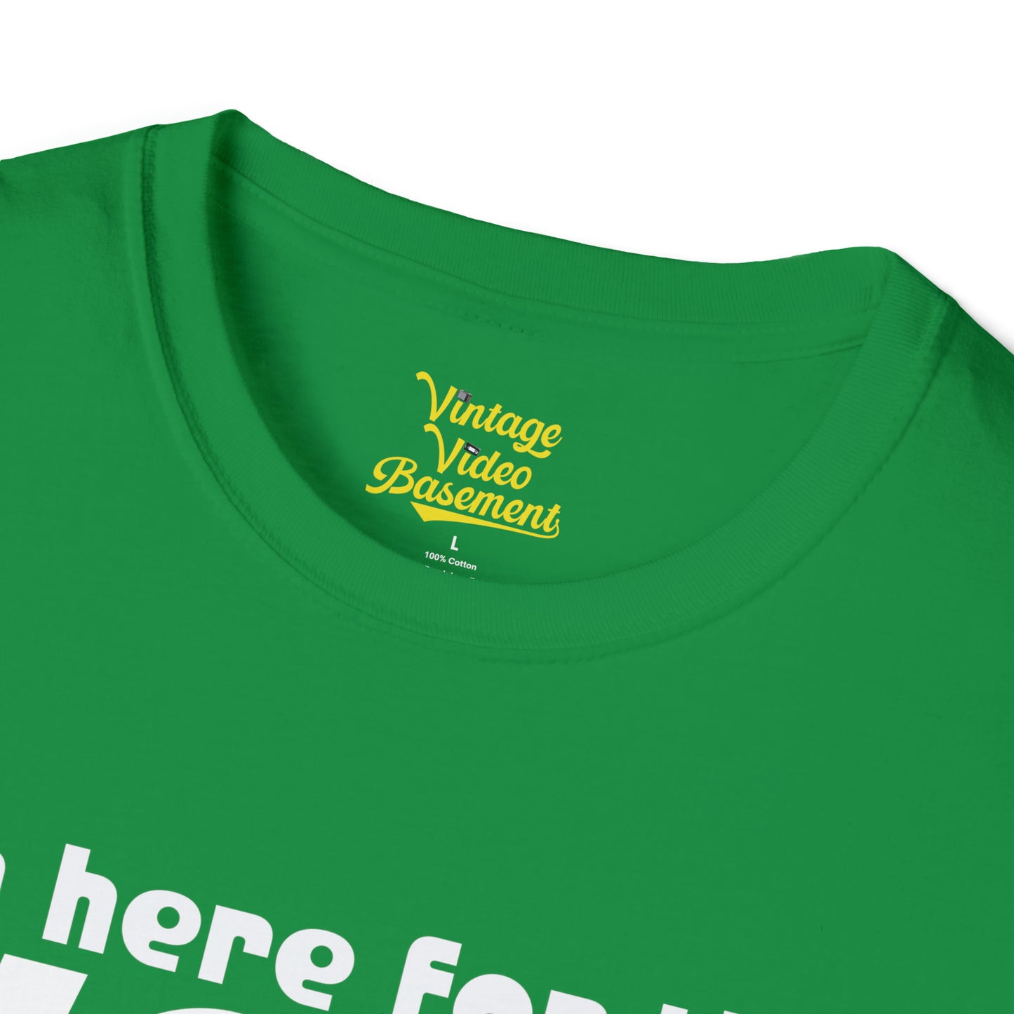 Here for the VCRs T-Shirt