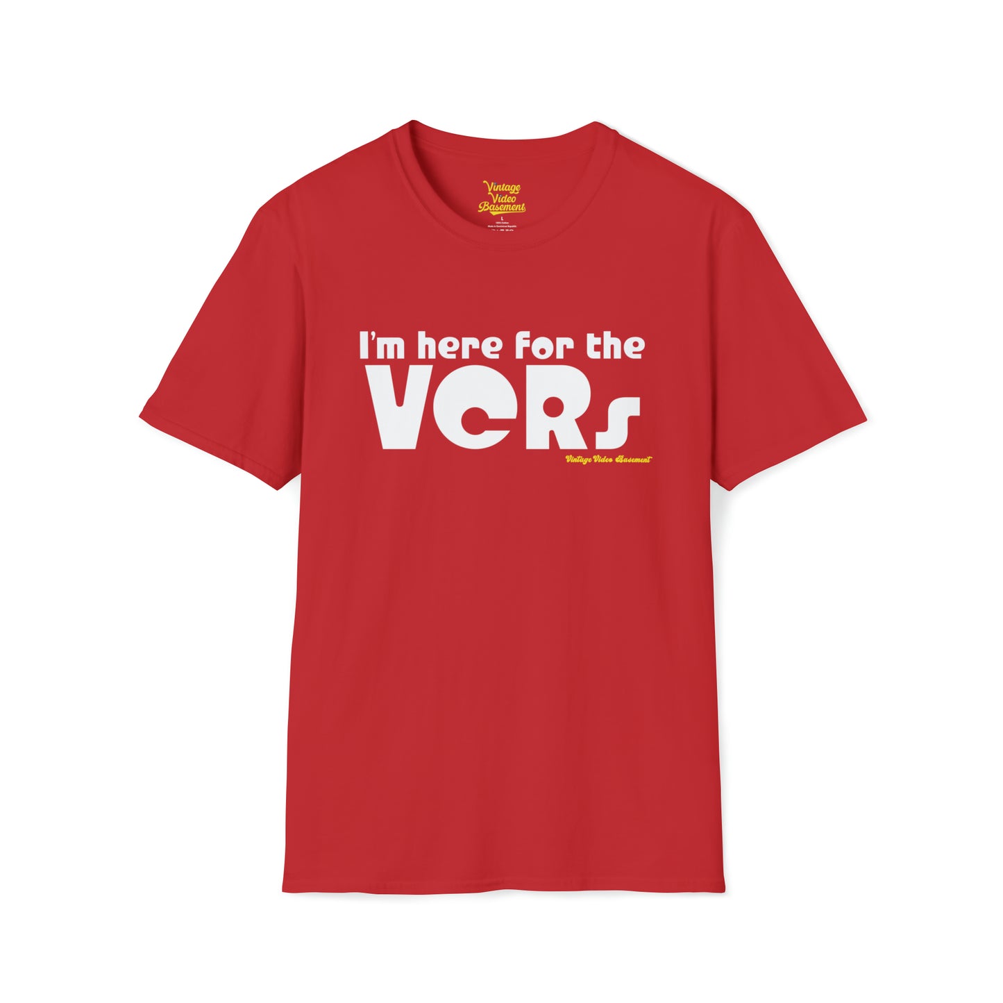 Here for the VCRs T-Shirt