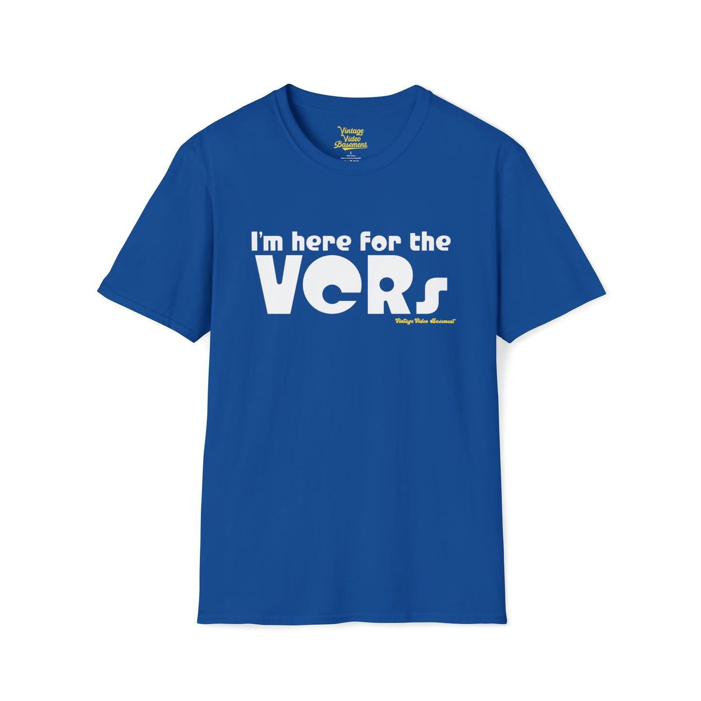 Here for the VCRs T-Shirt