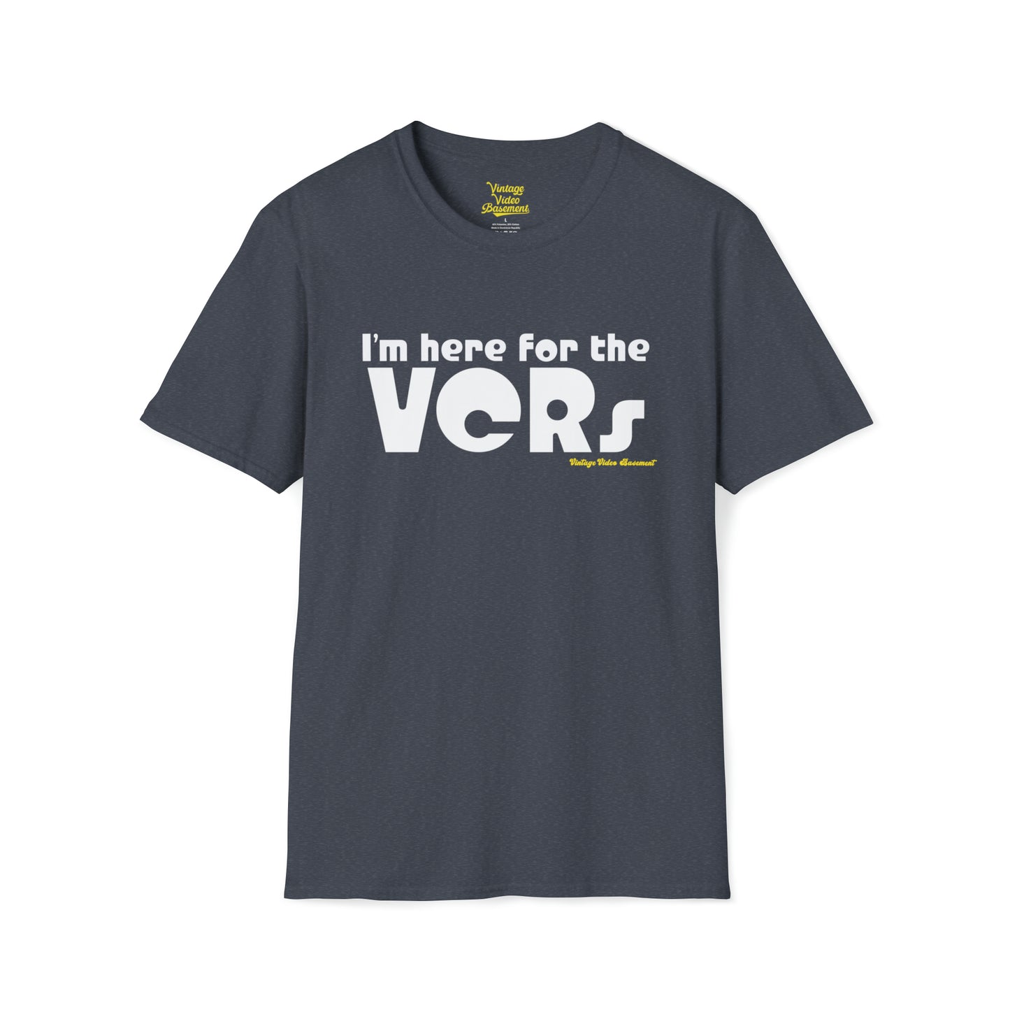 Here for the VCRs T-Shirt
